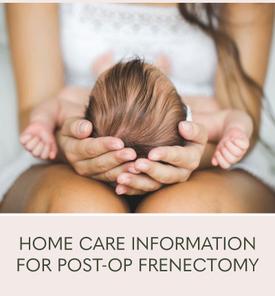 Infant Tongue Tie Resources - Post-Op Home Care Information